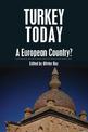 Turkey Today: A European Country?