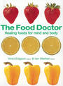 The Food Doctor: Healing Foods for Mind and Body