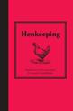 Henkeeping: Inspiration and Practical Advice for Would-be Smallholders (Smallholding)