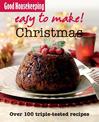 Good Housekeeping Easy to Make! Christmas: Over 100 Triple-Tested Recipes (Easy to Make!)