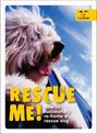 Rescue Me!: How to successfully rehome your dog