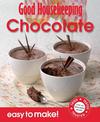 Good Housekeeping Easy to Make! Chocolate: Over 100 Triple-Tested Recipes