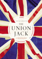 The Union Jack: The Biography