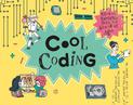 Cool Coding: Filled with Fantastic Facts for Kids of All Ages