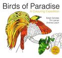Birds of Paradise: A colouring expedition