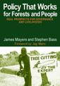 Policy That Works for Forests and People: Real Prospects for Governance and Livelihoods