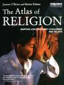 The Atlas of Religion: Mapping Contemporary Challenges and Beliefs