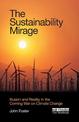 The Sustainability Mirage: Illusion and Reality in the Coming War on Climate Change