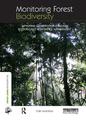 Monitoring Forest Biodiversity: Improving Conservation Through Ecologically-responsible Management