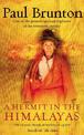 A Hermit in the Himalayas: The Classic Work of Mystical Quest
