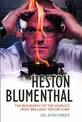 Heston Blumenthal: The Biography of the World's Most Brilliant Master Chef