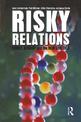 Risky Relations: Family, Kinship and the New Genetics