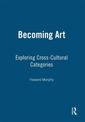 Becoming Art: Exploring Cross-Cultural Categories