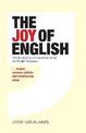 The Joy Of English: 100 Illuminating Conversations about the English Language