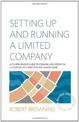 Setting Up and Running A Limited Company 5th Edition: A Comprehensive Guide to Forming and Operating a Company as a Director and