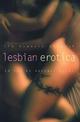 The Mammoth Book of Lesbian Erotica: New Edition