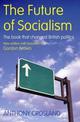 The Future of Socialism: The Book That Changed British Politics