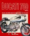 The Ducati 750 Bible: Covers the 750 GT, 750 Sport and 750 Super Sport 1971 to 1978