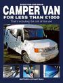 Build Your Own Dream Camper Van for Less Than GBP1000: That's Including the Cost of the Van!