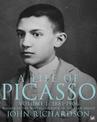 A Life of Picasso Volume I: 1881-1906
