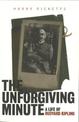The Unforgiving Minute: A Life of Rudyard Kipling