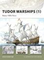 Tudor Warships (1): Henry VIII's Navy
