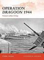 Operation Dragoon 1944: France's other D-Day