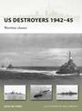 US Destroyers 1942-45: Wartime classes