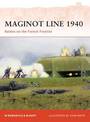 Maginot Line 1940: Battles on the French Frontier