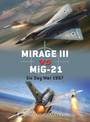 Mirage III vs MiG-21: Six Day War 1967