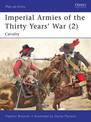 Imperial Armies of the Thirty Years' War (2): Cavalry