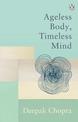 Ageless Body, Timeless Mind: Classic Editions
