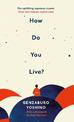 How Do You Live?: The uplifting Japanese classic that has enchanted millions