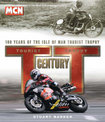 TT Century: One Hundred Years of the Tourist Trophy