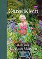 Life in a Cottage Garden: a delightful, personal account of a year spent delighting in and cherishing a beautiful garden from th