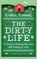 The Dirty Life: A Story of Farming the Land and Falling in Love