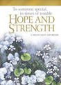 To Someone Special, in Times of Trouble: Hope and Strength