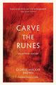 Carve the Runes: Selected Poems