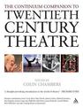 The Continuum Companion to Twentieth Century Theatre