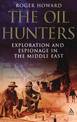 The Oil Hunters: Exploration and Espionage in the Middle East