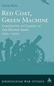 Red Coat, Green Machine: Continuity in Change in the British Army 1700 to 2000