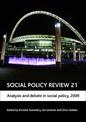 Social Policy Review 21: Analysis and debate in social policy, 2009