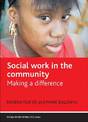 Social Work in the Community: Making a Difference