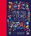 A Year Full of Stories: 52 folk tales and legends from around the world: Volume 1