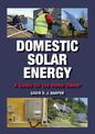 Domestic Solar Energy: A Guide for the Home Owner