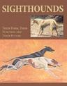 Sighthounds: Their Form, Their Function and Their Future