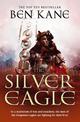 The Silver Eagle: (The Forgotten Legion Chronicles No. 2)