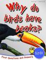 1st Questions and Answers Birds: Why Do Birds Have Beaks?