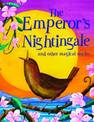 Magical Stories: the Emperors Nightingale
