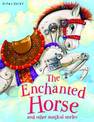 The Enchanted Horse and Other Stories